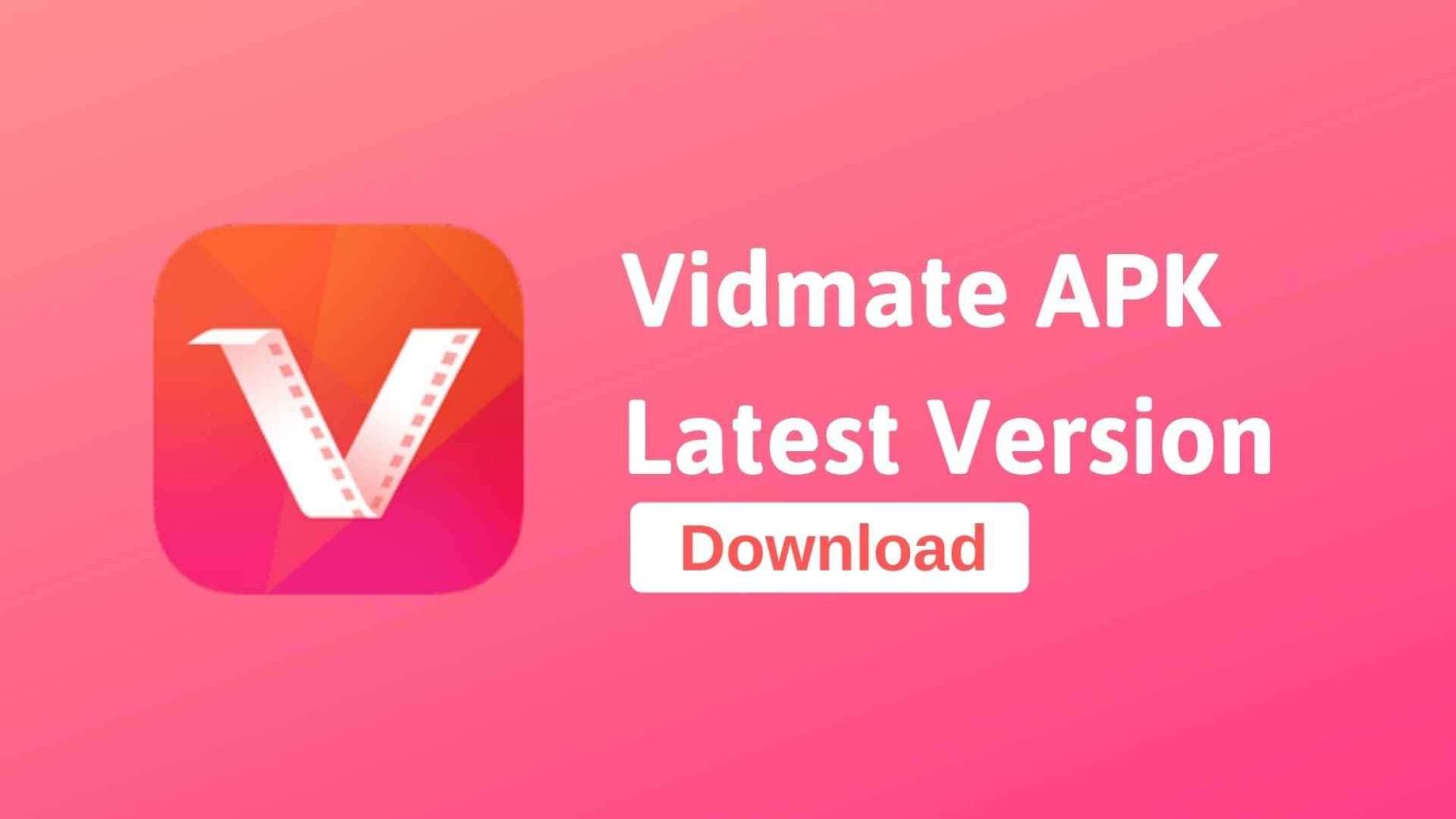 Vidmate APK – Download Free Vidmate App for Android (2021 version)!