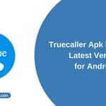 Download Truecaller Apk for Android - Free Download Latest Version