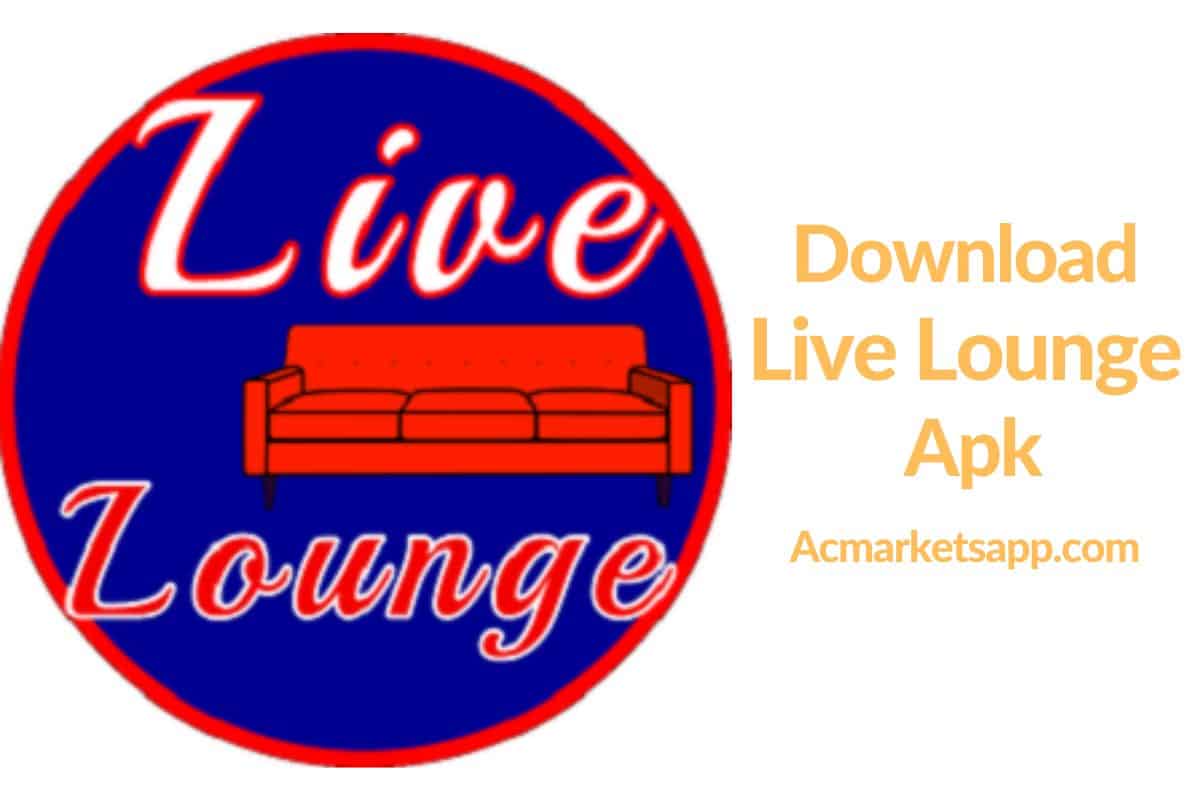 Live lounge Apk